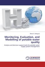 Monitoring, Evaluation, and Modelling of potable water quality