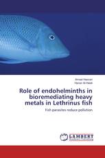 Role of endohelminths in bioremediating heavy metals in Lethrinus fish