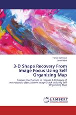3-D Shape Recovery From Image Focus Using Self Organizing Map