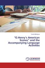 "O.Henry’s American Scenes” and the Accompanying Language Activities