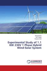 Experimental Study of 1.1 KW 230V 1 Phase Hybrid Wind-Solar System