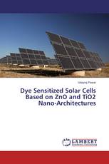 Dye Sensitized Solar Cells Based on ZnO and TiO2 Nano-Architectures
