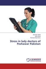 Stress in lady doctors of Peshawar Pakistan