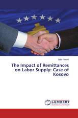 The Impact of Remittances on Labor Supply: Case of Kosovo