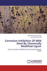 Corrosion Inhibition Of Mild Steel By Chemically Modified Lignin