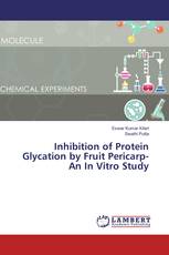 Inhibition of Protein Glycation by Fruit Pericarp-An In Vitro Study