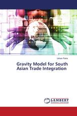 Gravity Model for South Asian Trade Integration