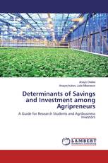 Determinants of Savings and Investment among Agripreneurs