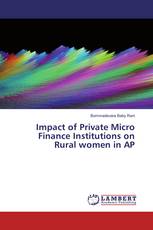 Impact of Private Micro Finance Institutions on Rural women in AP