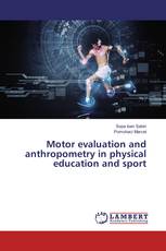 Motor evaluation and anthropometry in physical education and sport