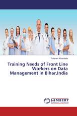 Training Needs of Front Line Workers on Data Management in Bihar,India