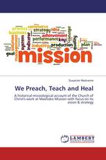 We Preach, Teach and Heal