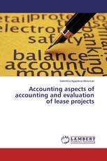 Accounting aspects of accounting and evaluation of lease projects