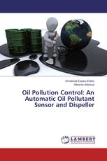 Oil Pollution Control: An Automatic Oil Pollutant Sensor and Dispeller