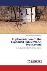 Implementation of the Expanded Public Works Programme