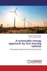 A renewable energy approach by fast moving vehicles