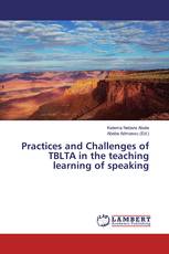 Practices and Challenges of TBLTA in the teaching learning of speaking