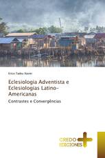 Eclesiologia Adventista e Eclesiologias Latino-Americanas