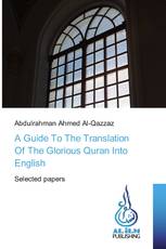 A Guide To The Translation Of The Glorious Quran Into English