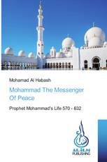 Mohammad The Messenger Of Peace