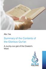 Summary of the Contents of the Glorious Qur'an