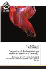 Evaluation of Adding Moringa oleifera (Seeds and Leaves)