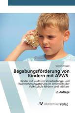 Begabungsförderung von Kindern mit AVWS