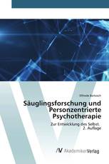 Säuglingsforschung und Personzentrierte Psychotherapie