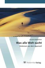 Was alle Welt sucht