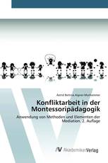 Konfliktarbeit in der Montessoripädagogik