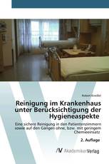 Reinigung im Krankenhaus unter Berücksichtigung der Hygieneaspekte
