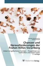 Chancen und Herausforderungen der Frühen Hilfen Vorarlberg