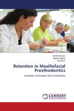 Retention in Maxillofacial Prosthodontics