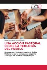 UNA ACCIÓN PASTORAL DESDE LA TEOLOGÍA DEL PUEBLO