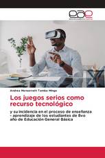 Los juegos serios como recurso tecnológico
