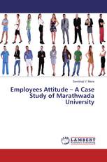 Employees Attitude – A Case Study of Marathwada University