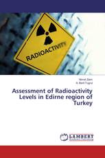 Assessment of Radioactivity Levels in Edirne region of Turkey