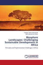 Biosphere Landscapes: Challenging Sustainable Development in Africa