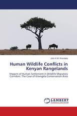 Human Wildlife Conflicts in Kenyan Rangelands