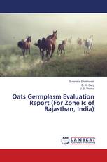 Oats Germplasm Evaluation Report (For Zone Ic of Rajasthan, India)