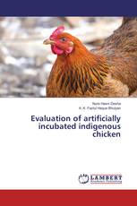Evaluation of artificially incubated indigenous chicken