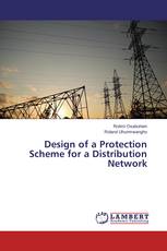 Design of a Protection Scheme for a Distribution Network