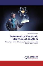 Deterministic Electronic Structure of an Atom