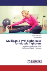 Mulligan & PNF Techniques for Muscle Tightness