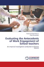 Evaluating the Antecedents of Work Engagement of School teachers