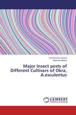 Major Insect pests of Different Cultivars of Okra, A.esculentus