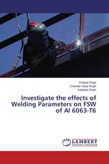 Investigate the effects of Welding Parameters on FSW of Al 6063-T6