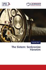 The Sistem: Senkronize Yönetim