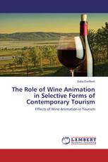 The Role of Wine Animation in Selective Forms of Contemporary Tourism