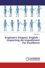 Engineer's Enigma: English - Inspecting An Impediment For Excellence